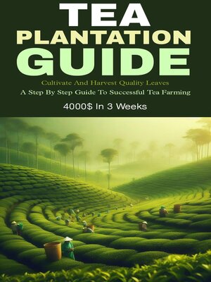 cover image of Tea plantation guide